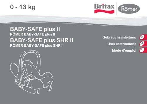 Britax romer baby safe plus ii shr автокресло - купить в интернет-магазине annapolly.ru бритакс ромер беби-сейф плюс два эсэйчар, узнать цены, фото, отзывы, характеристики, размеры, вес